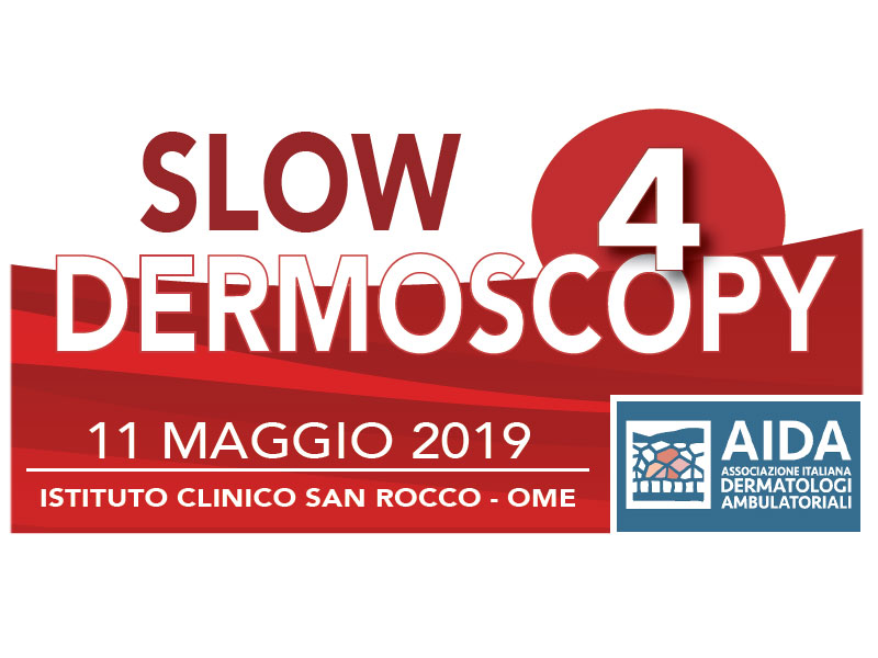 SLOW DERMOSCOPY 2019 